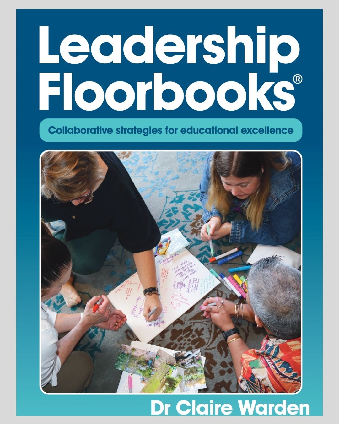 Leadership Floorbooks® – Collaborative Strategies for Educational Excellence