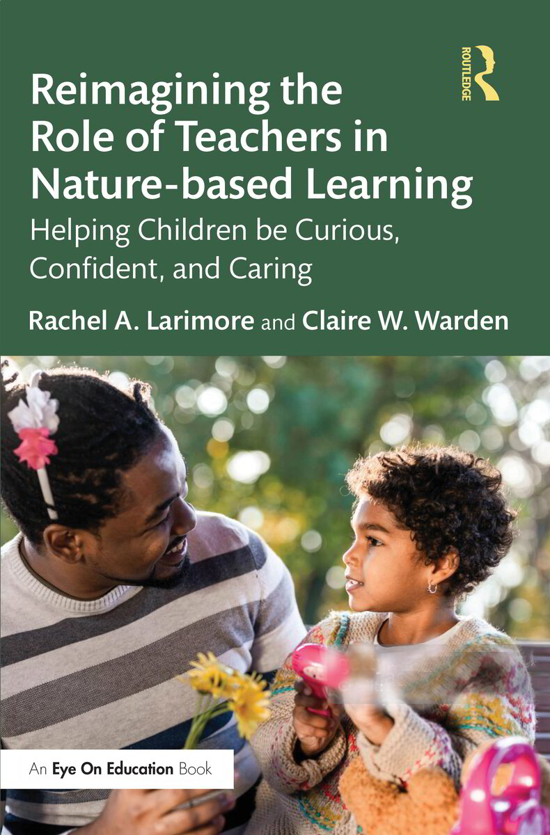 Reimagining the Role of Teachers in Nature-Based Learning