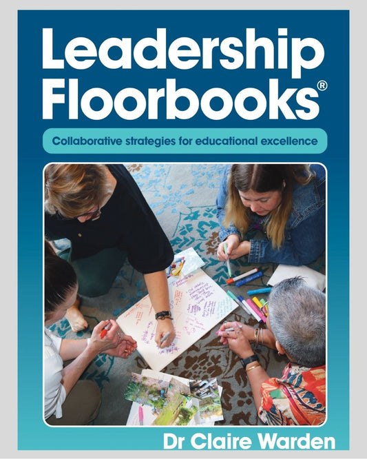 Leadership Floorbooks® – Collaborative Strategies for Educational Excellence